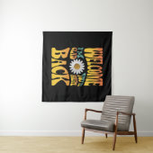 Tenture Bienvenue de retour Je suis heureux que vous soyez (En situation (horizontale))