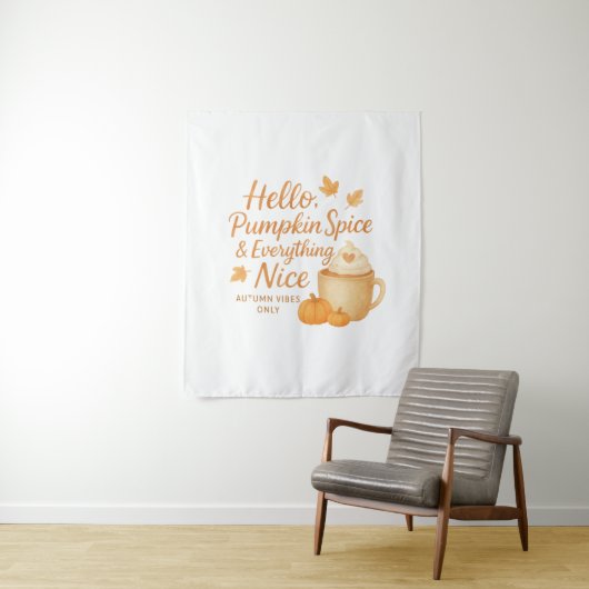 Tenture Bonjour, Pumpkin Spice & Everything Nice Print (En situation)