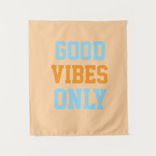 Tenture Bonne Vibration Seulement 
