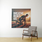 Tenture Breathe. Reset. Go. (En situation)