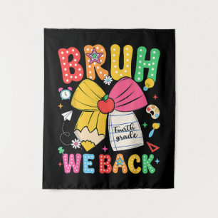 Tenture Bruh On Rentre En 4e Retour à l'École Quatrième An