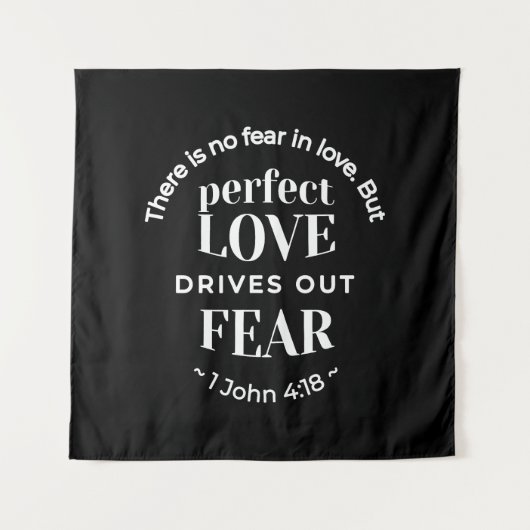 Tenture BW 'Perfect Love chasse la peur' - 1 John 4:18 (Devant)