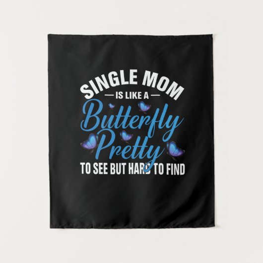 Tenture Cadeau Papillon | Une mère célibataire est comme u (Devant)