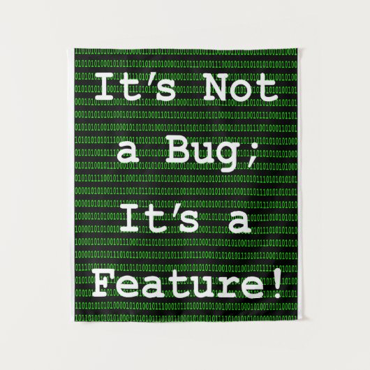 Tenture Ce n'est pas un bug ; c'est une fonctionnalité ! (Devant)