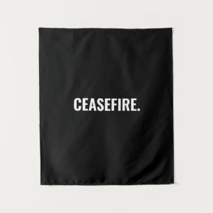 Tenture Cessez-le-feu noir blanc texte minimaliste anti-gu