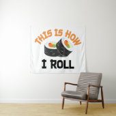 Tenture C'Est Comme Ça Que Je Roule - Sushi Drôle (En situation (horizontale))