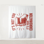 Tenture C'est pas toi, c'est ta coordination Beer Pong (Devant)
