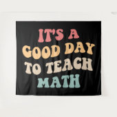 Tenture C'est un bon jour pour enseigner les mathématiques (Devant (Horizontal))