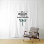 Tenture C'est une chose dragonfly Drôle Citation Dragonfli (En situation)