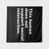 Tenture Cet être humain ne soutient pas l'interaction soci (Devant (Horizontal))