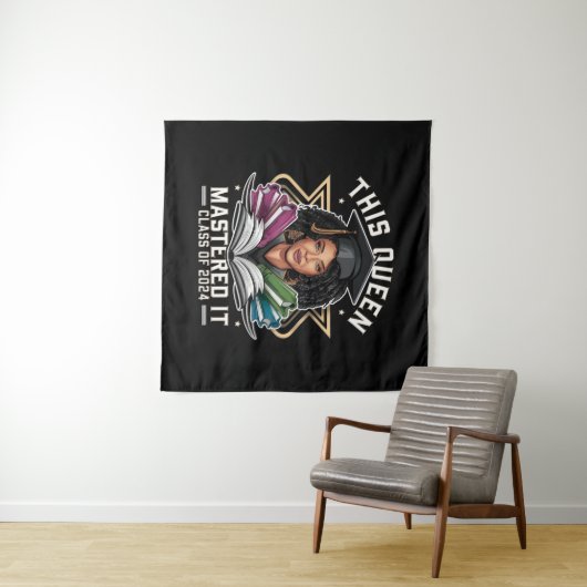 Tenture Cette Reine l'a Maîtrisé Promotion 2024 Diplômée (En situation (horizontale))