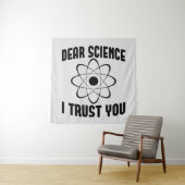 Tenture Cher scientifique je vous fais confiance - Drôle p (En situation)