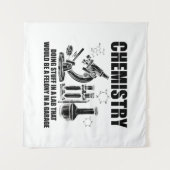 Tenture Chimiste Sayings| Cadeaux de sciences de la chimie (Devant (Horizontal))