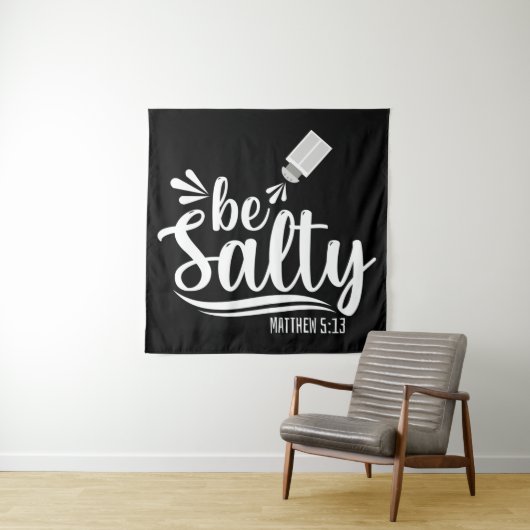 Tenture Christian Bible Verse Be Salty Matthieu 5:13 (En situation)