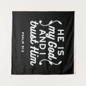 Tenture Christian Faith Quote – Trust in God Psalm 91:2 (Devant (Horizontal))