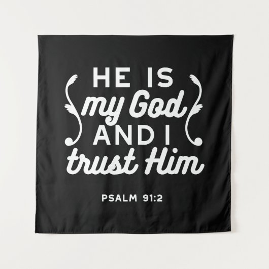 Tenture Christian Faith Quote – Trust in God Psalm 91:2 (Devant)