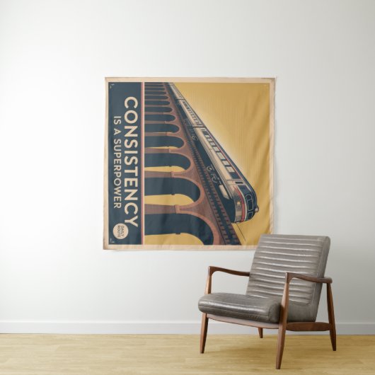 Tenture Consistency Is A Superpower (En situation (horizontale))