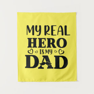 Tenture Daddy Don Mon Vrai Héros Est Mon Héros