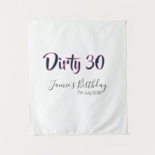 Tenture Dirty 30 joyeux anniversaire nom date rose gris ca