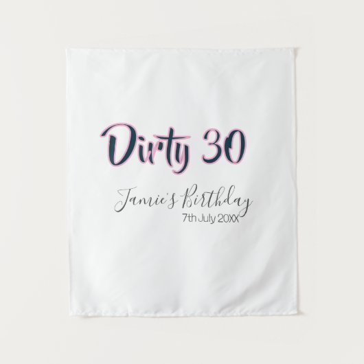 Tenture Dirty 30 joyeux anniversaire nom date rose gris ca (Devant)