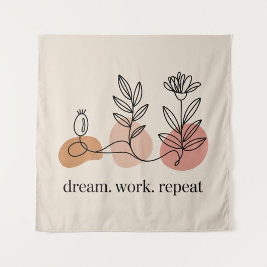 Tenture Dream. Work. Repeat (Devant)