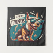 Tenture Drôle Chien Fart Ça Arrive (Devant)