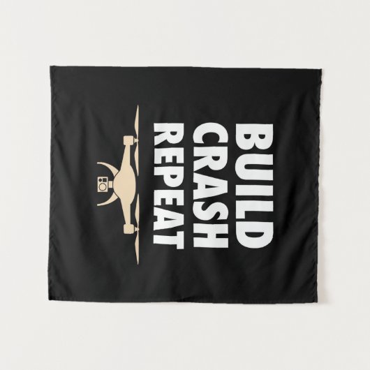 Tenture Drone Construire Crash Répéter (Devant (Horizontal))