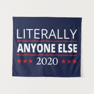 Tenture Election 2020, Anti-Trump - N'Importe Qui D'Autre