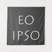 Tenture Eo Ipso (Devant)