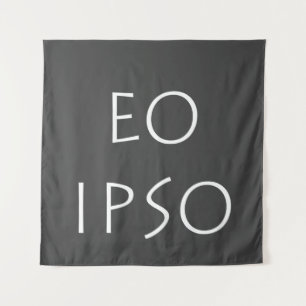 Tenture Eo Ipso