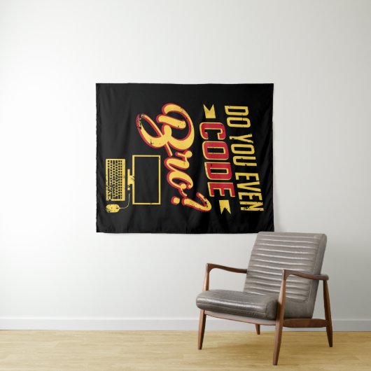 Tenture Est-Ce Que Vous Avez Même Code Bro Funny Software  (En situation (horizontale))