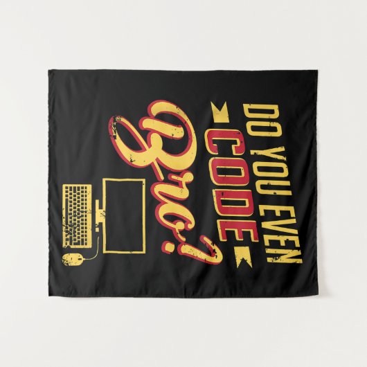 Tenture Est-Ce Que Vous Avez Même Code Bro Funny Software  (Devant (Horizontal))