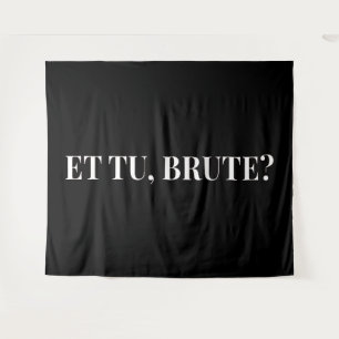 Tenture Et Tu, Brute ? Jules César III de Shakespeare