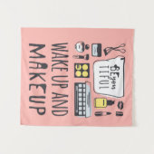 Tenture Êtes vous Tiful que | réveillent et maquillage (Devant (Horizontal))