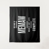 Tenture Être un Memaw rend ma vie complète (Devant)