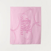 Tenture Everything that is mine, will find me Quote, Pink (Devant)