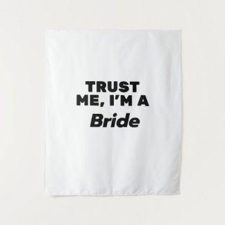Tenture Faites-moi confiance, je suis une mariée