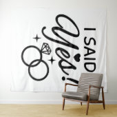 Tenture Fête de fiançailles White and Black I Said Yes (En situation (horizontale))