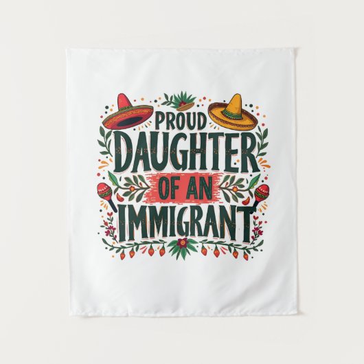 Tenture Fier fille d'un immigrant mexicain (Devant)