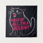 Tenture First Of All I'm A Delight Roaring Black Cat (Devant)