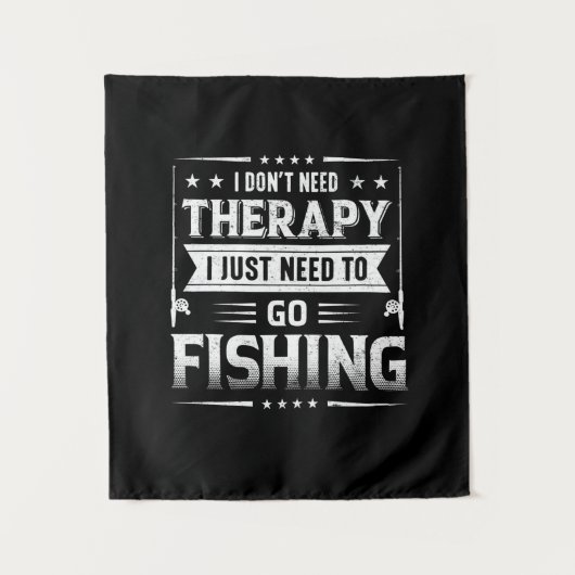 Tenture Fisher I Just Need To Go Fishing (Devant)