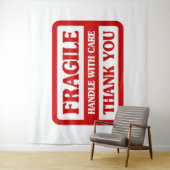 Tenture Fragile Handle With Care (En situation)