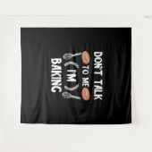 Tenture Funny baker | Dont talk to me in baking (Devant (Horizontal))