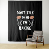 Tenture Funny baker | Dont talk to me in baking (En situation)