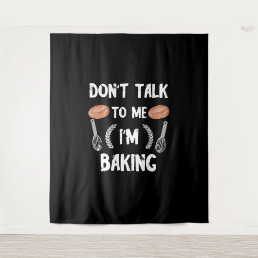 Tenture Funny baker | Dont talk to me in baking (Devant)