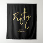 Tenture Gold & Black 50th Birthday Party fond Tapestry<br><div class="desc">Cette tapisserie moderne est parfaite pour un 50ème anniversaire de mariage noir et or chic. Vos invités apprécieront de prendre une photo avec cette toile de fond sophistiquée de fête et de se souvenir de votre journée spéciale. Le design comprend un script de brosse doré " Fifty " avec du...</div>