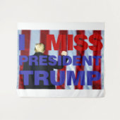 Tenture I Miss Président Trump (Devant (Horizontal))