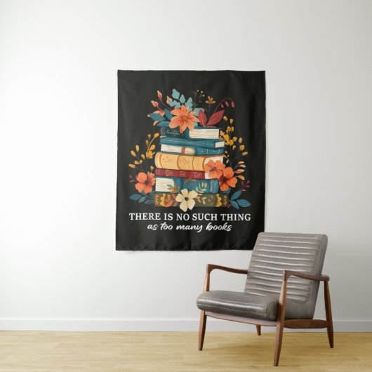 Tenture Il n'y a pas trop de livres (En situation)