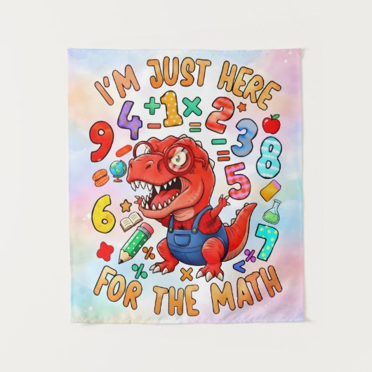 Tenture Im Just Here For The Math Funny Dino Shirt (Devant)