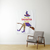 Tenture Im The Daughter Witch (En situation)